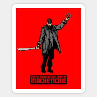 Patron Saint of Macheticine Magnet